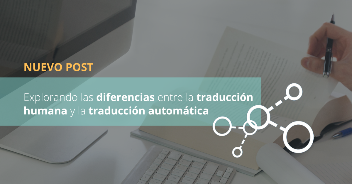 Explorando las diferencias entre la traducción humana y la traducción